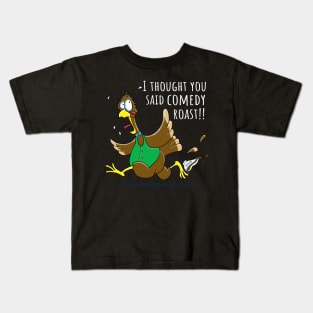 Funny Thanksgiving Comedy Roast Turkey Kids T-Shirt